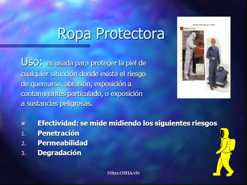 Ropa Protectora Uso: es usada para proteger la piel de