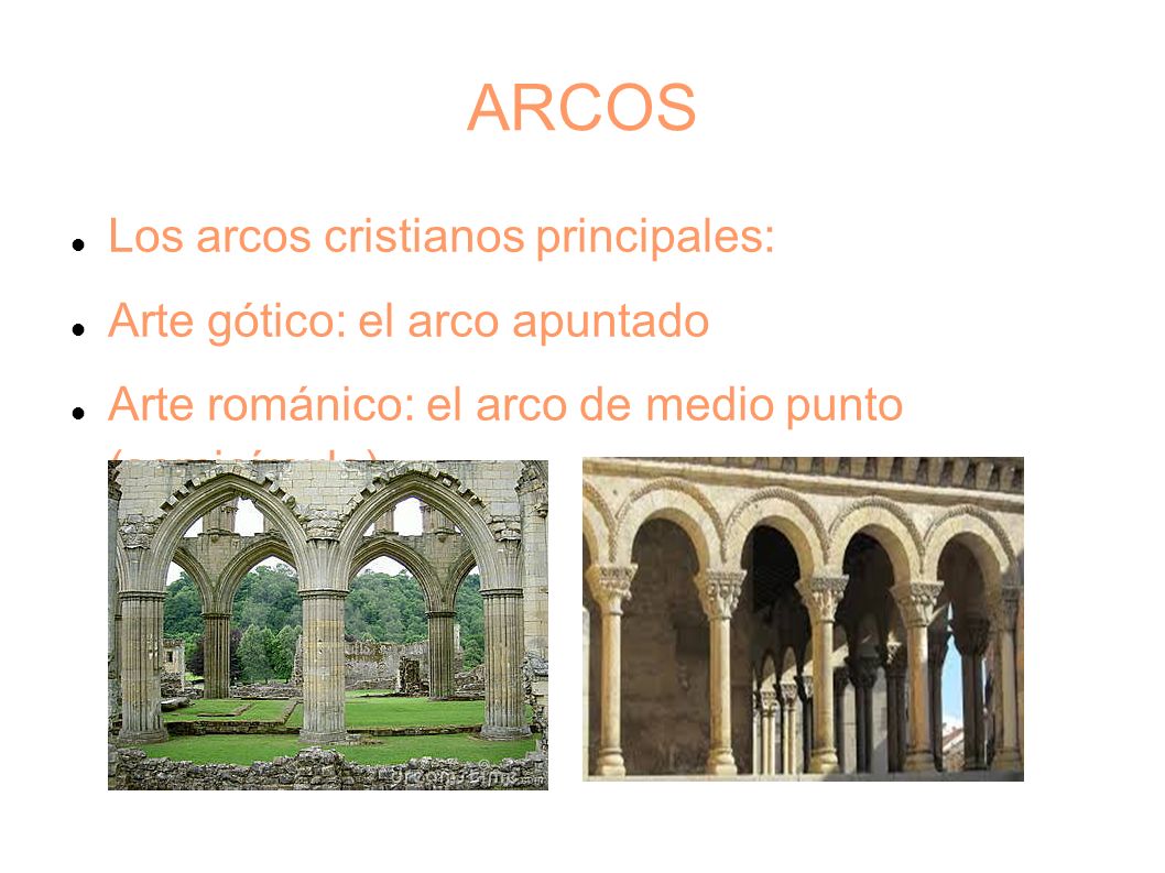 ARCOS Los arcos cristianos principales: Arte gótico: el arco apuntado