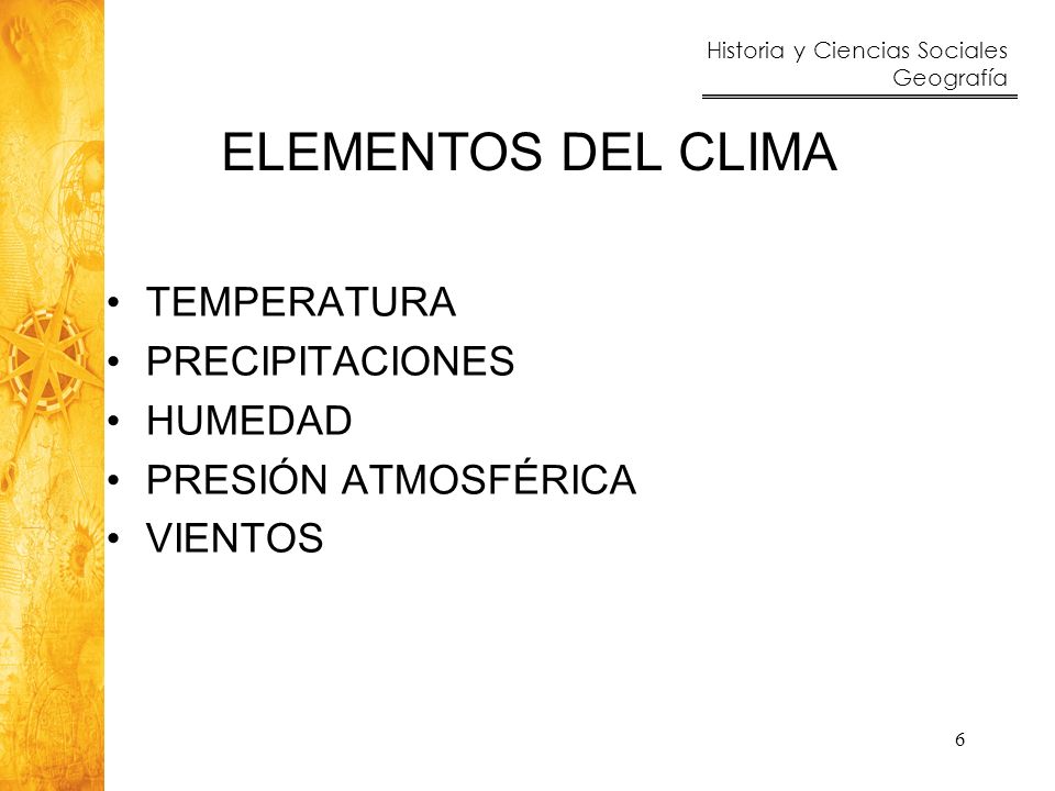 ELEMENTOS DEL CLIMA TEMPERATURA PRECIPITACIONES HUMEDAD