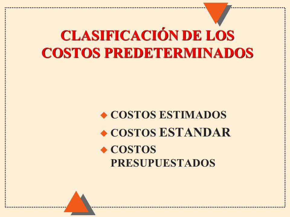 CLASIFICACIÓN DE LOS COSTOS PREDETERMINADOS