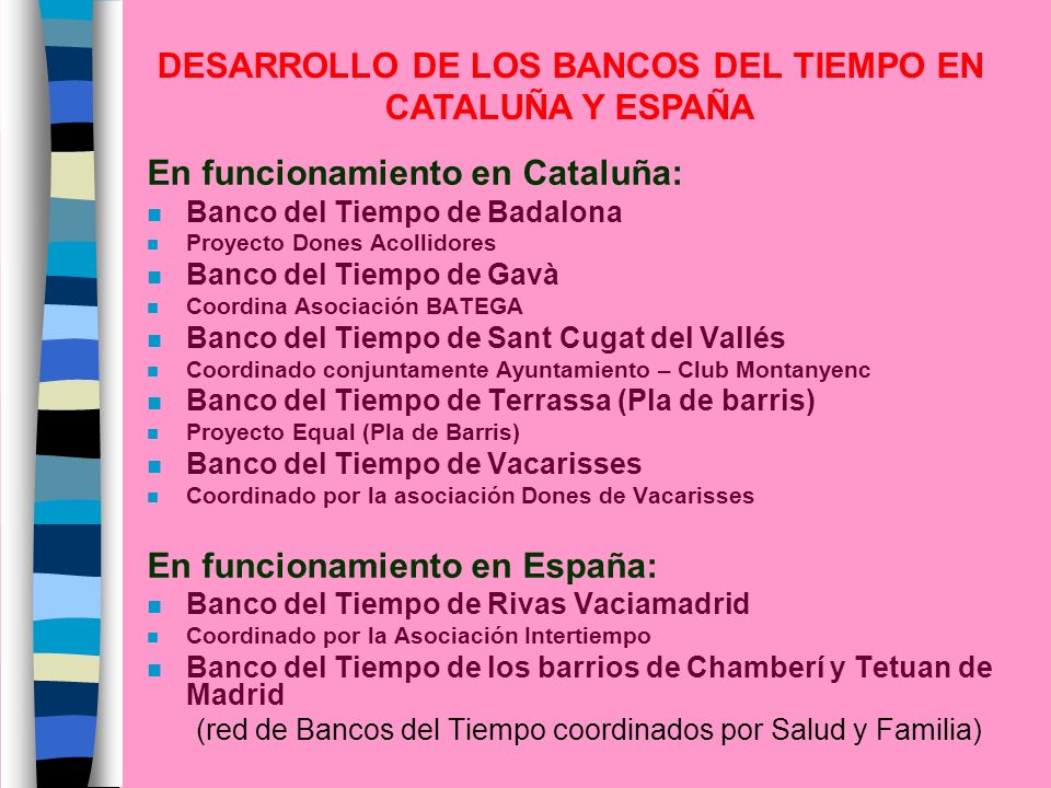 DESARROLLO DE LOS BANCOS DEL TIEMPO EN CATALUÑA Y ESPAÑA