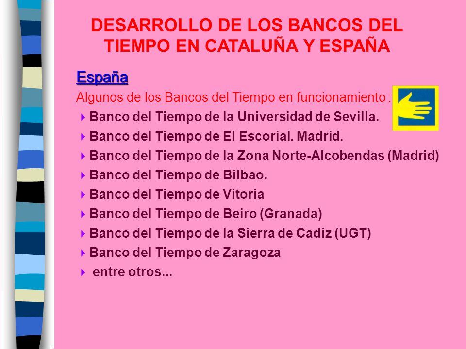 DESARROLLO DE LOS BANCOS DEL TIEMPO EN CATALUÑA Y ESPAÑA
