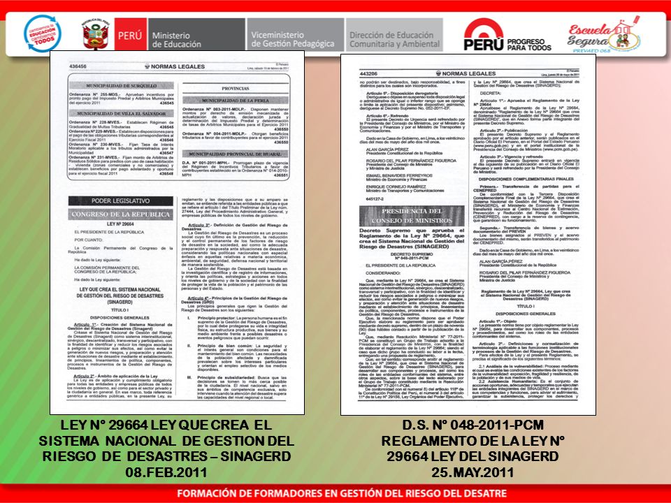 LEY N° LEY QUE CREA EL SISTEMA NACIONAL DE GESTION DEL RIESGO DE DESASTRES – SINAGERD 08.FEB.2011