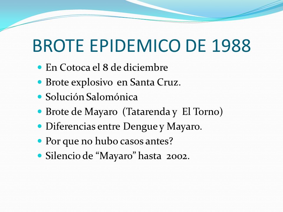 BROTE EPIDEMICO DE 1988 En Cotoca el 8 de diciembre