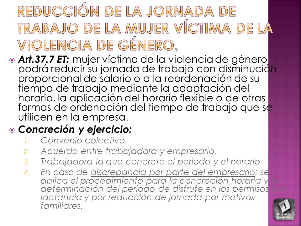 REDUCCIÓN DE LA JORNADA DE TRABAJO DE LA MUJER VÍCTIMA DE LA VIOLENCIA DE GÉNERO.