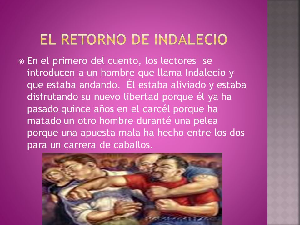 El RETORNO DE INDALECIO