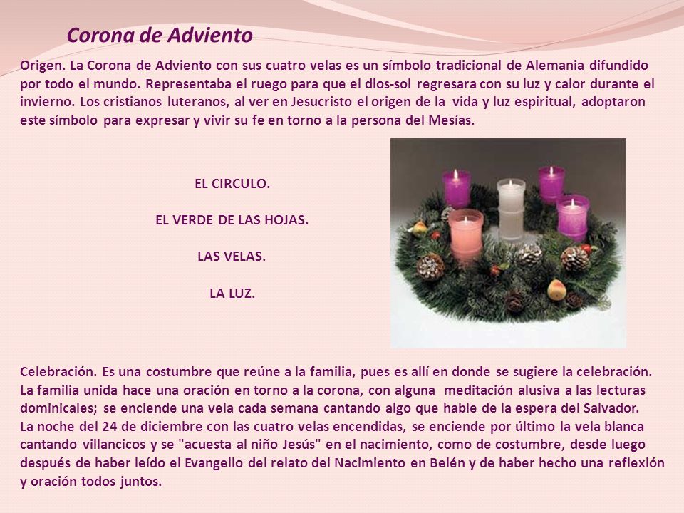 Corona de Adviento Origen. La Corona de Adviento con sus cuatro velas es un símbolo tradicional de Alemania difundido.