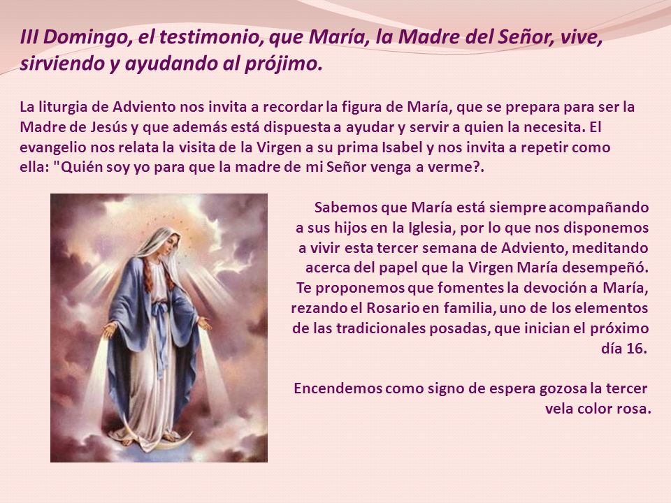 III Domingo, el testimonio, que María, la Madre del Señor, vive,