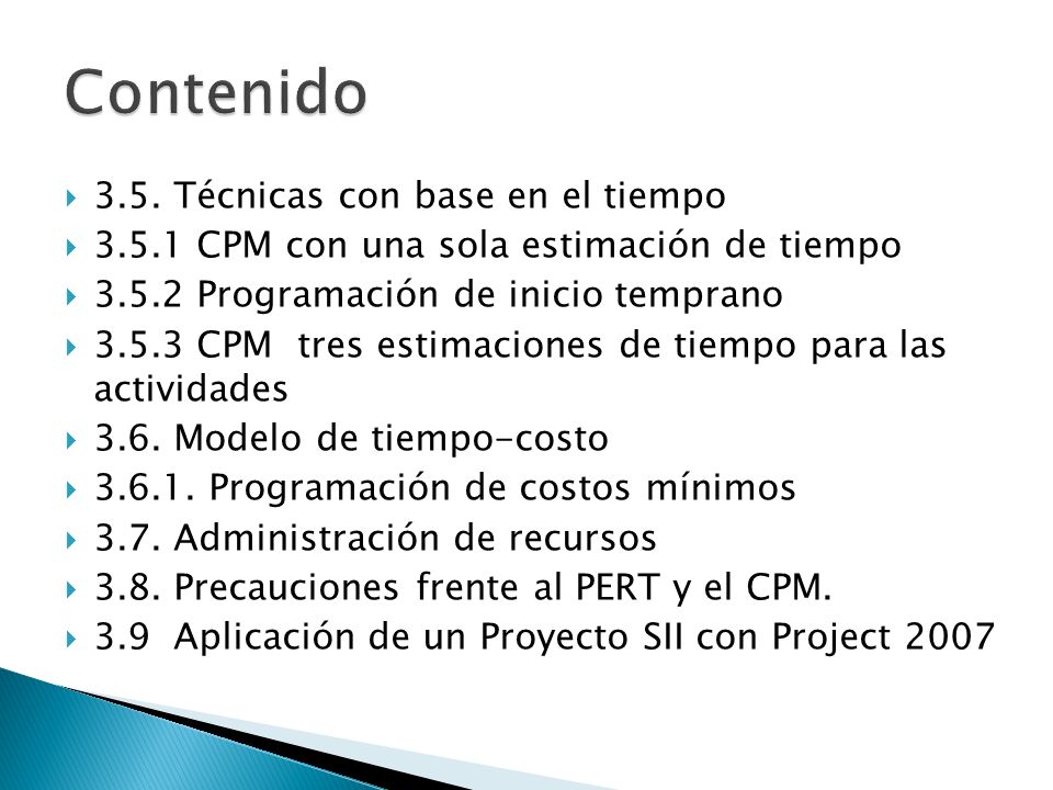 Contenido 3.5. Técnicas con base en el tiempo