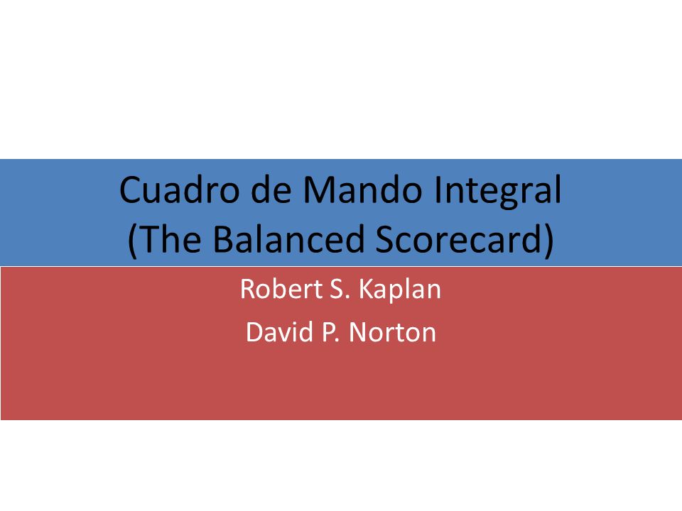 Cuadro de Mando Integral (The Balanced Scorecard)