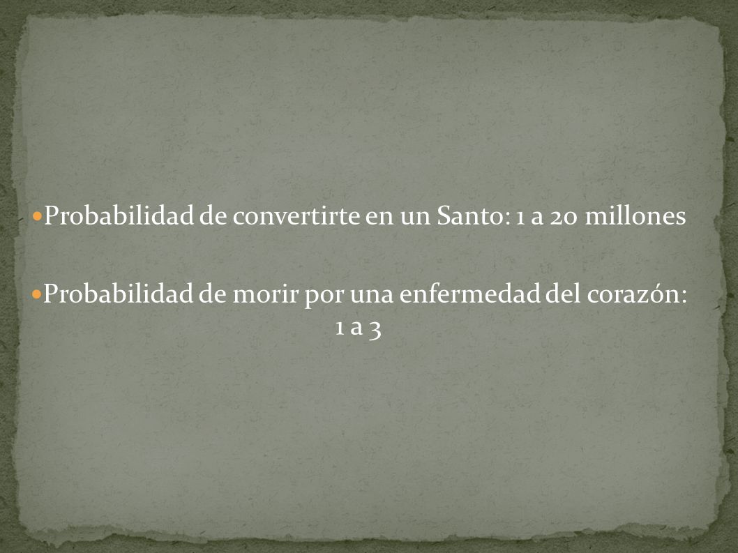 Probabilidad de convertirte en un Santo: 1 a 20 millones
