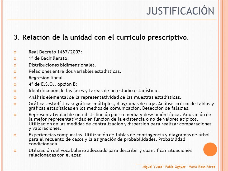JUSTIFICACIÓN 3. Relación de la unidad con el currículo prescriptivo.