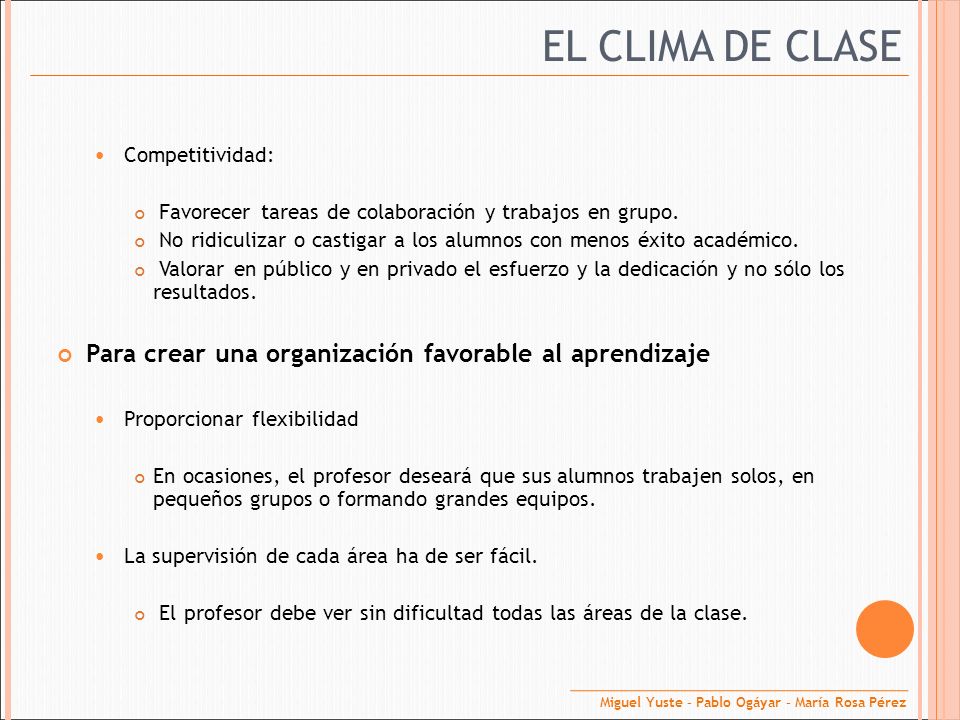 EL CLIMA DE CLASE Para crear una organización favorable al aprendizaje