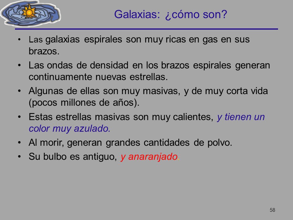 Galaxias: ¿cómo son Las galaxias espirales son muy ricas en gas en sus brazos.