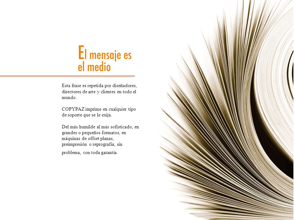 Esta frase es repetida por diseñadores, directores de arte y clientes en todo el mundo.