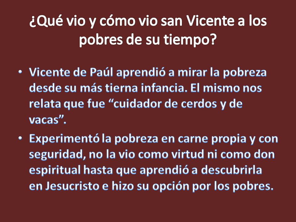 ¿Qué vio y cómo vio san Vicente a los pobres de su tiempo
