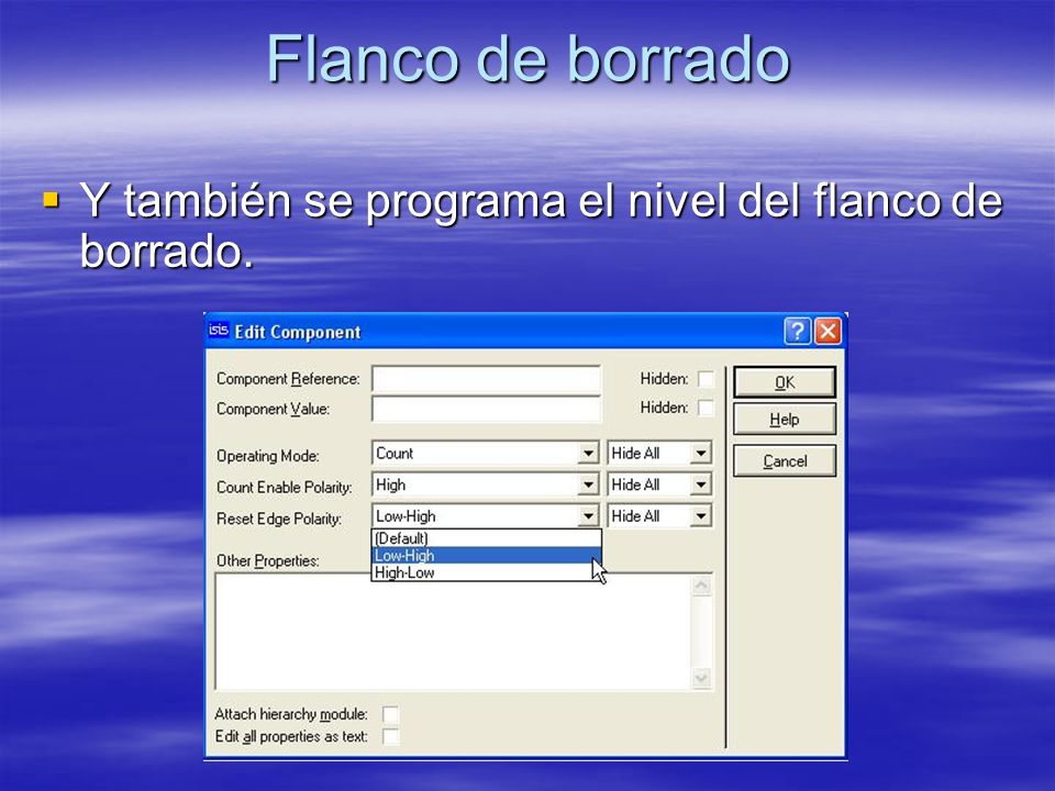 Flanco de borrado Y también se programa el nivel del flanco de borrado.