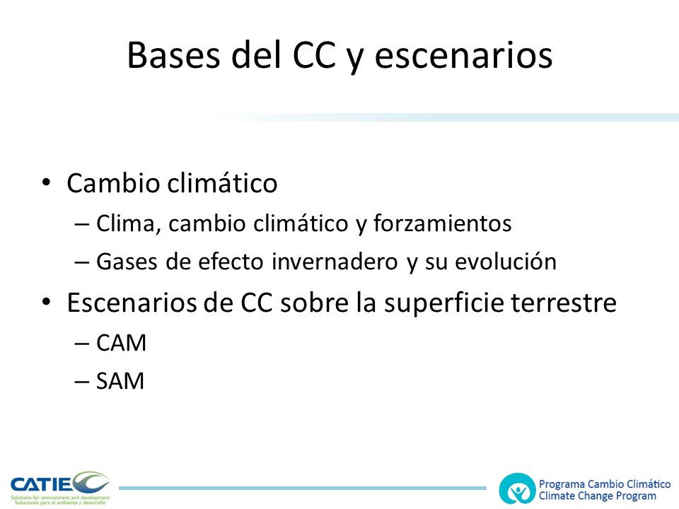 Bases del CC y escenarios