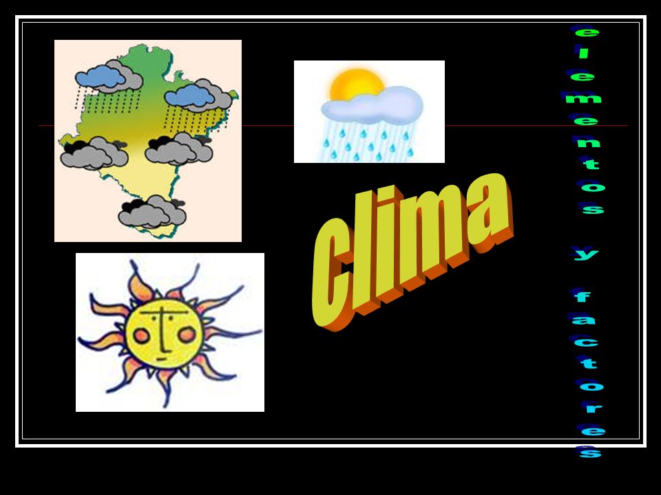 clima elementos y factores