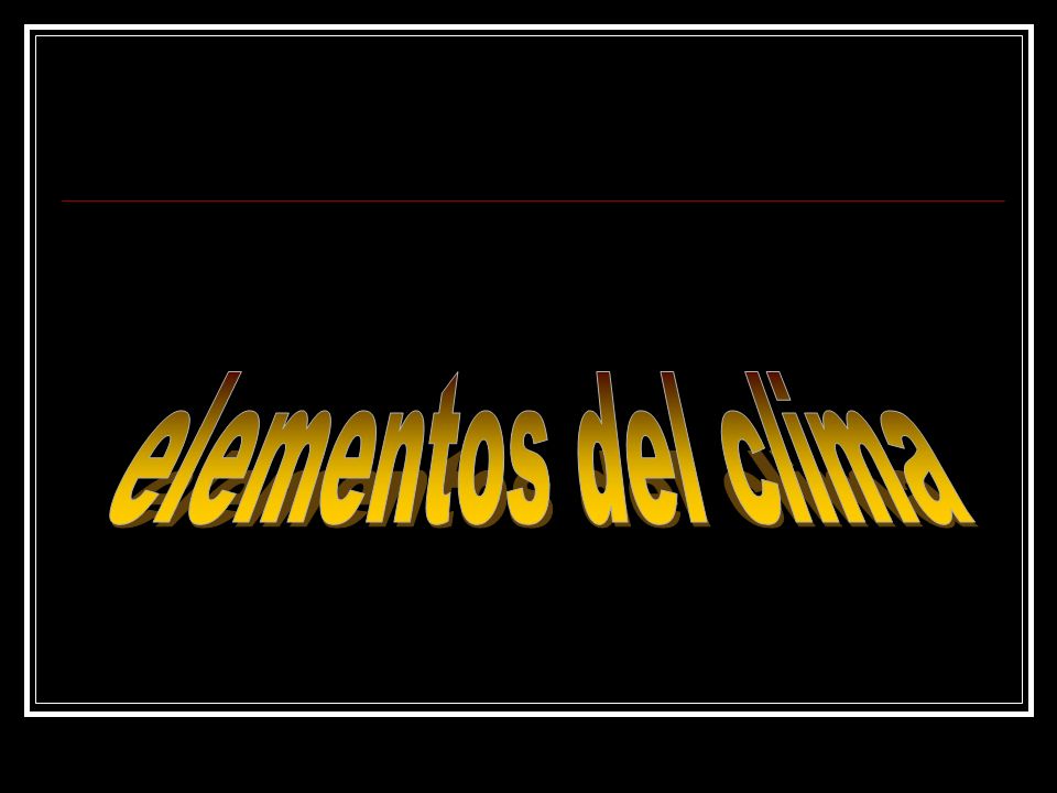 elementos del clima