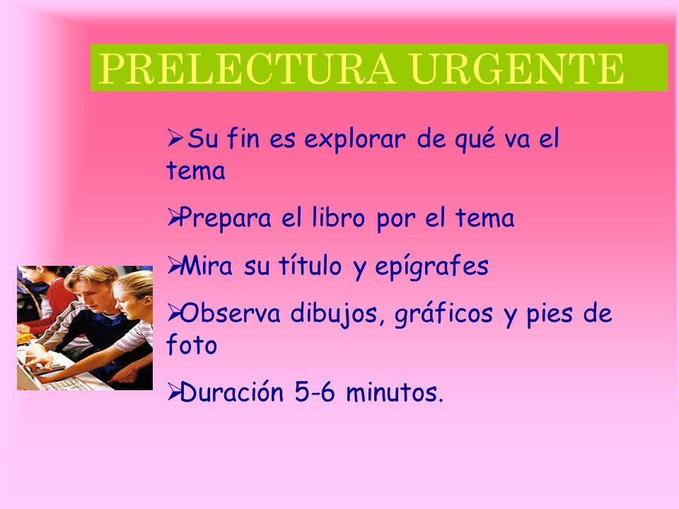 PRELECTURA URGENTE Su fin es explorar de qué va el tema