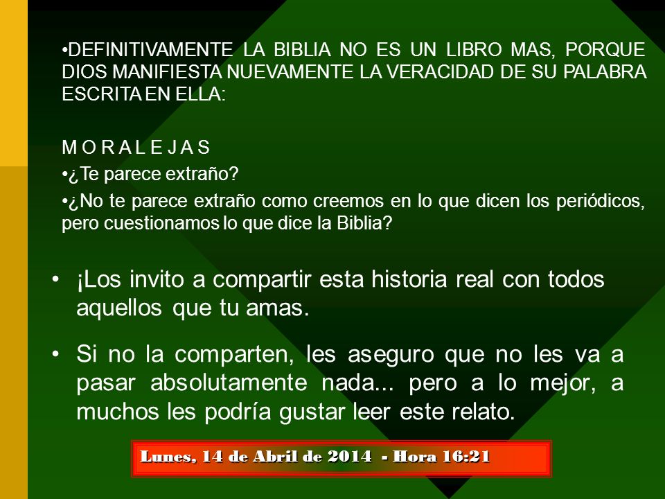 DEFINITIVAMENTE LA BIBLIA NO ES UN LIBRO MAS, PORQUE DIOS MANIFIESTA NUEVAMENTE LA VERACIDAD DE SU PALABRA ESCRITA EN ELLA: