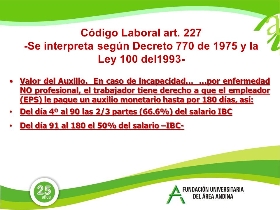 Código Laboral art Se interpreta según Decreto 770 de 1975 y la Ley 100 del1993-