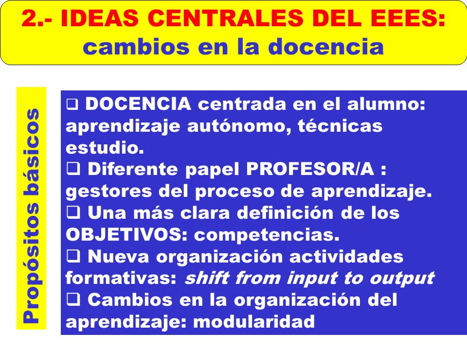 2.- IDEAS CENTRALES DEL EEES:
