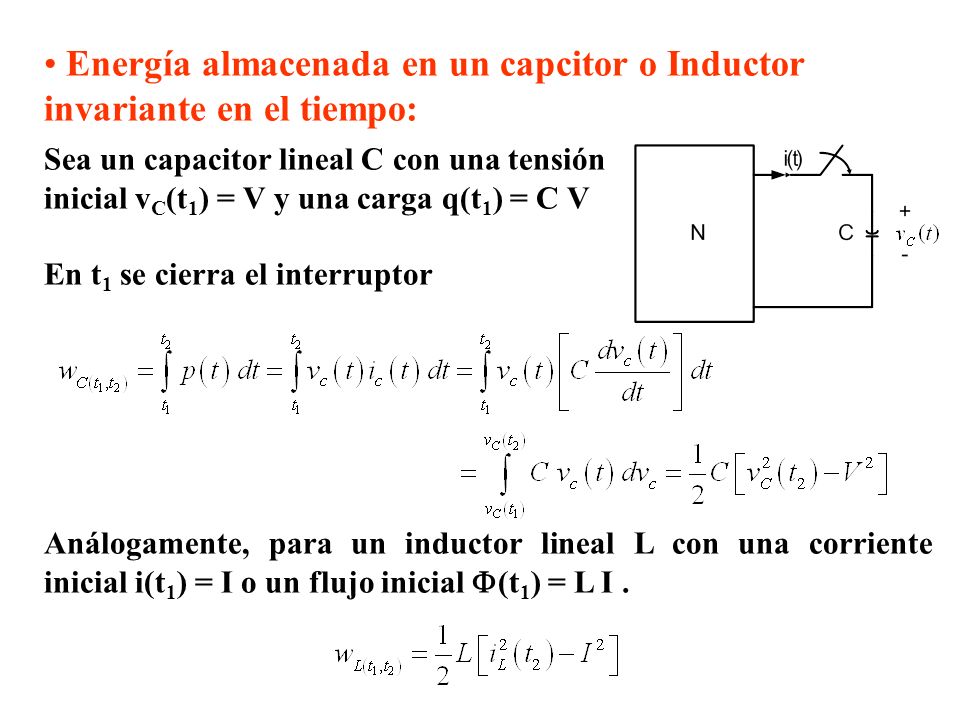 Energía almacenada en un capcitor o Inductor invariante en el tiempo:
