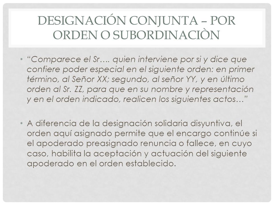 Designación conjunta – por orden o subordinaciòn