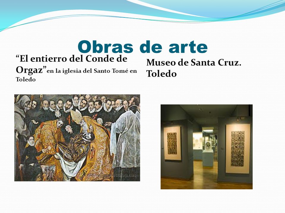 Obras de arte El entierro del Conde de Orgaz en la iglesia del Santo Tomé en Toledo.