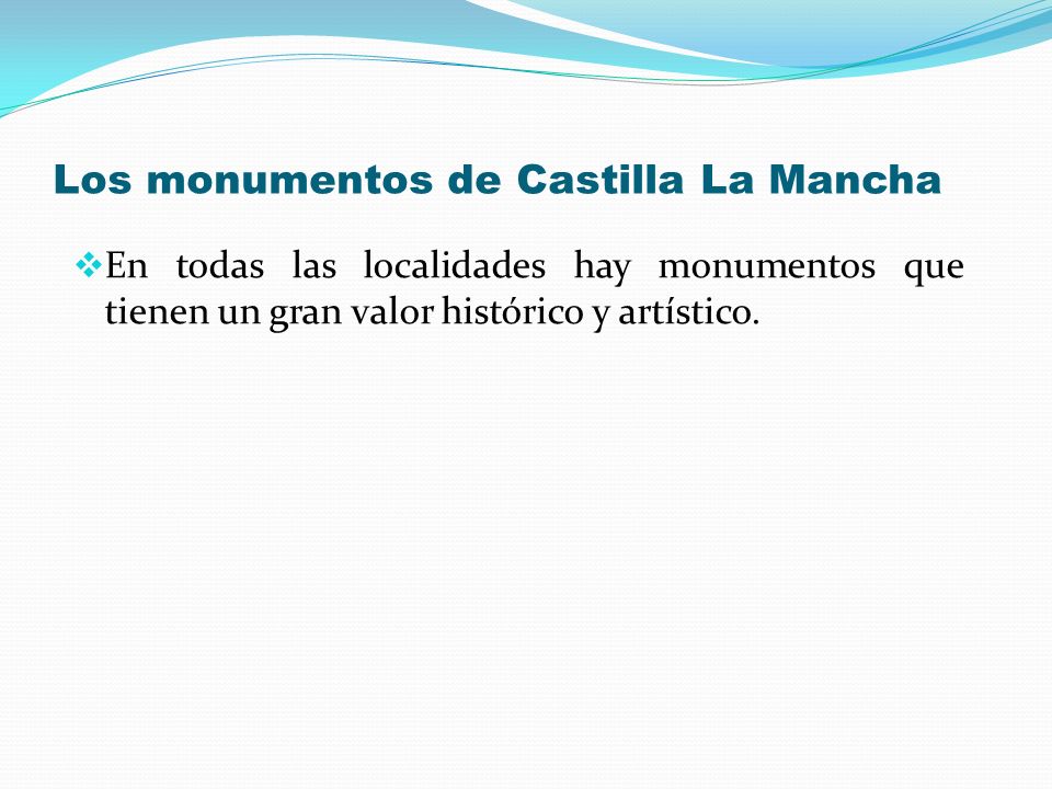 Los monumentos de Castilla La Mancha