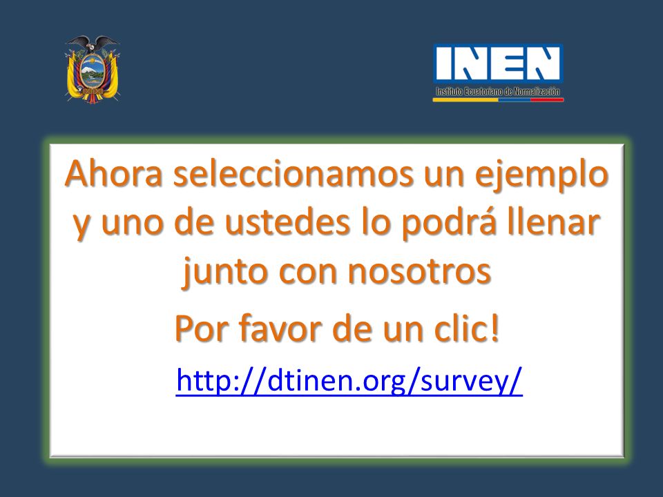 Ahora seleccionamos un ejemplo y uno de ustedes lo podrá llenar junto con nosotros