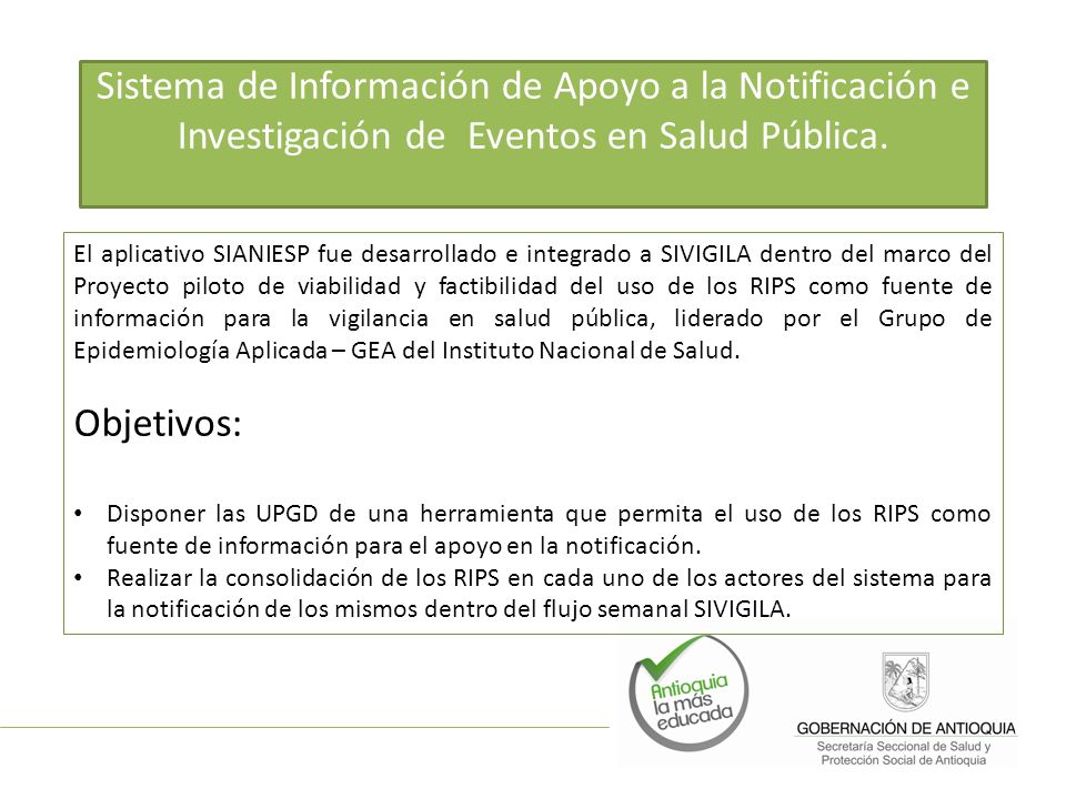 Sistema de Información de Apoyo a la Notificación e Investigación de Eventos en Salud Pública.