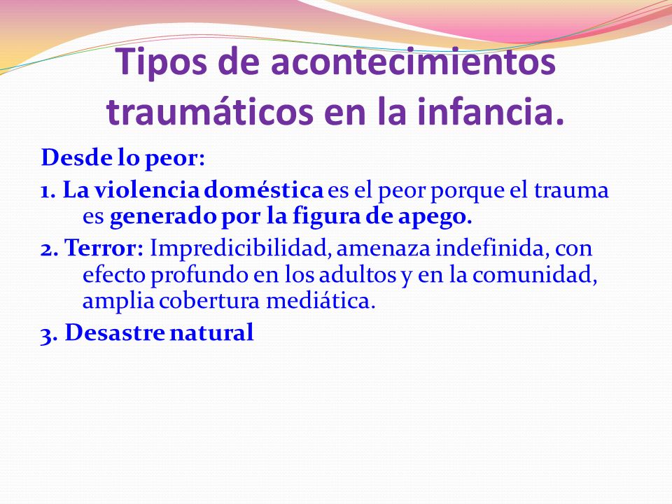 Tipos de acontecimientos traumáticos en la infancia.