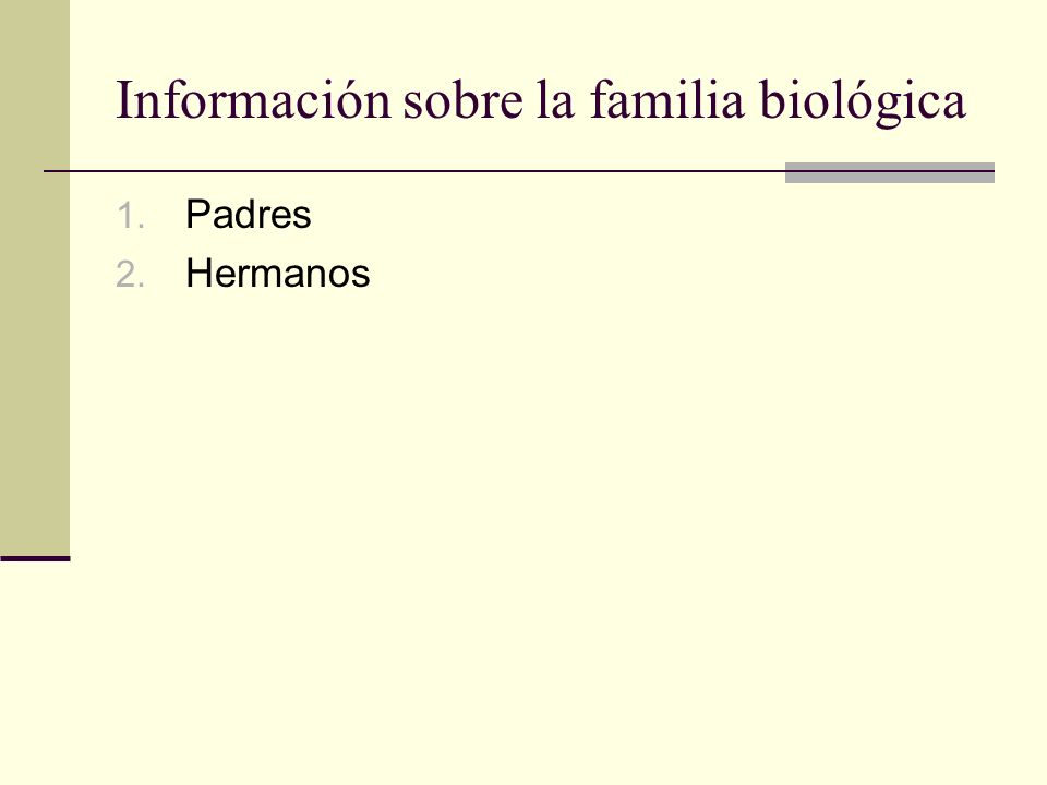 Información sobre la familia biológica