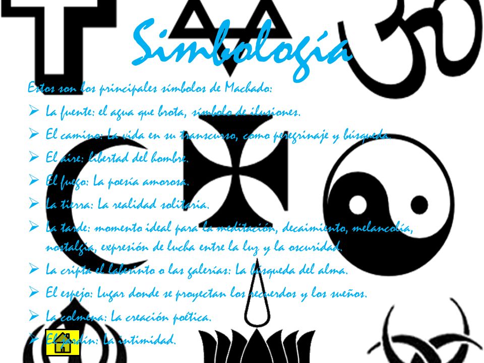 Simbología Estos son los principales símbolos de Machado:
