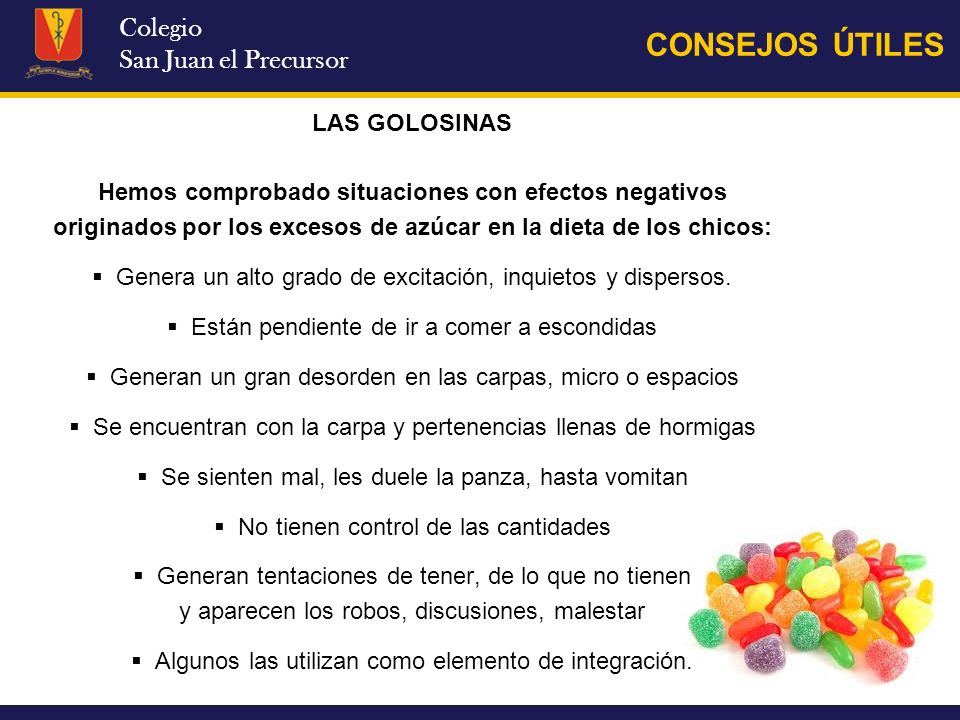 CONSEJOS ÚTILES Colegio San Juan el Precursor LAS GOLOSINAS