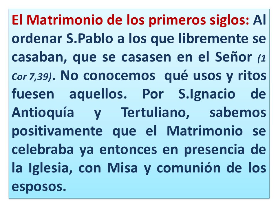 El Matrimonio de los primeros siglos: Al ordenar S