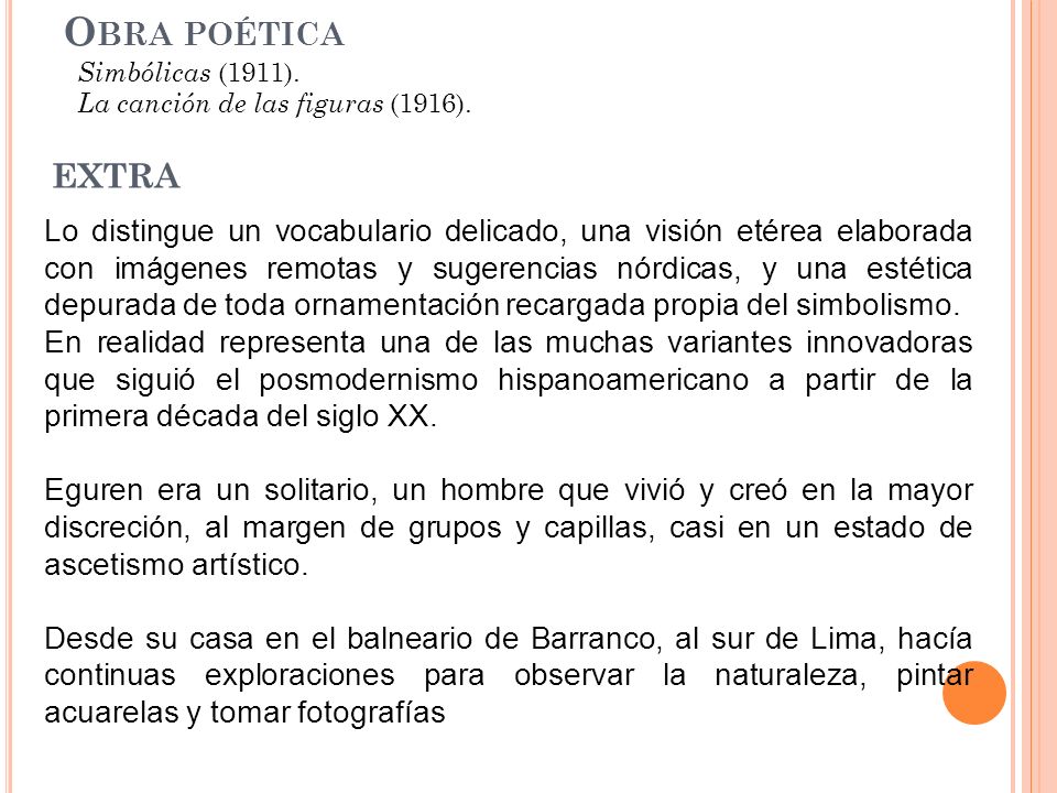 Obra poética Simbólicas (1911). La canción de las figuras (1916). EXTRA.