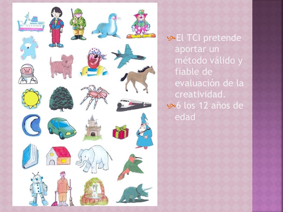 El TCI pretende aportar un método válido y fiable de evaluación de la creatividad.