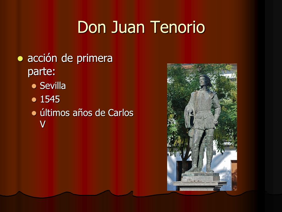 Don Juan Tenorio acción de primera parte: Sevilla 1545