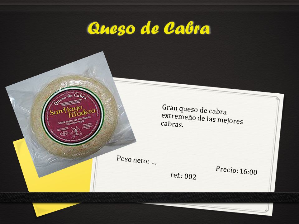 Peso neto: … Precio: 16:00 ref.: 002