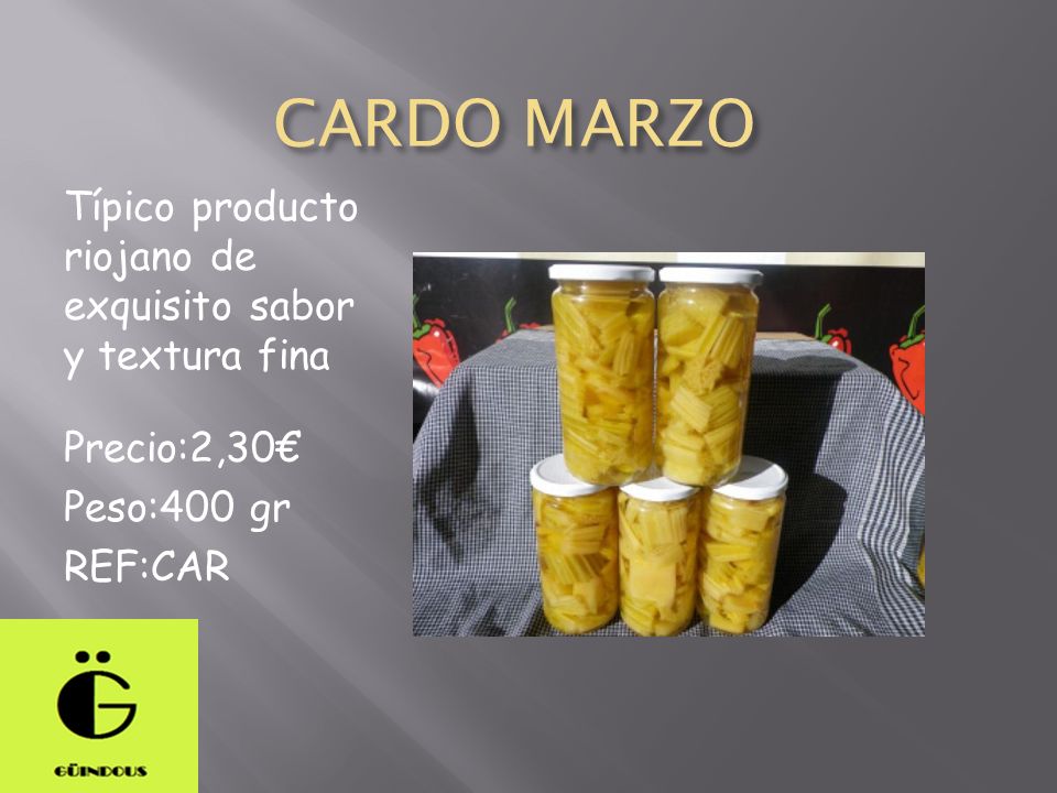 CARDO MARZO Típico producto riojano de exquisito sabor y textura fina