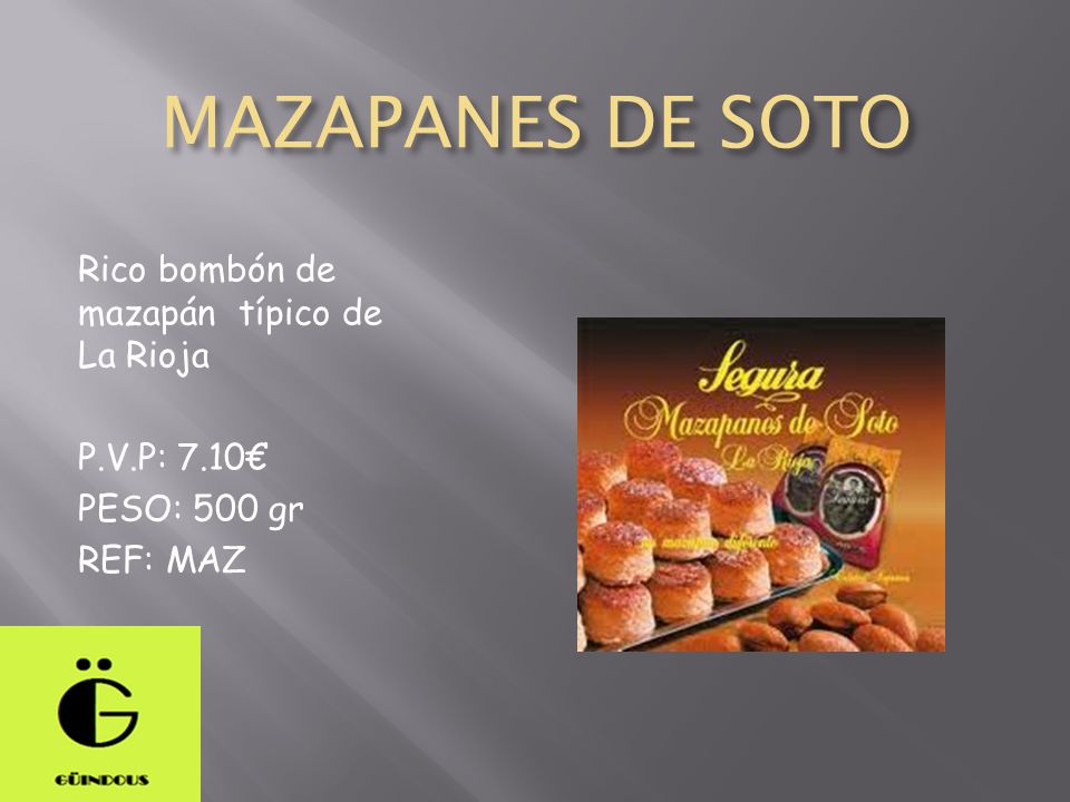 MAZAPANES DE SOTO Rico bombón de mazapán típico de La Rioja