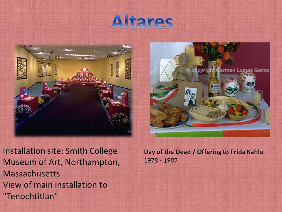 Altares Installation site: Smith College Museum of Art, Northampton, Massachusetts View of main installation to Tenochtitlan