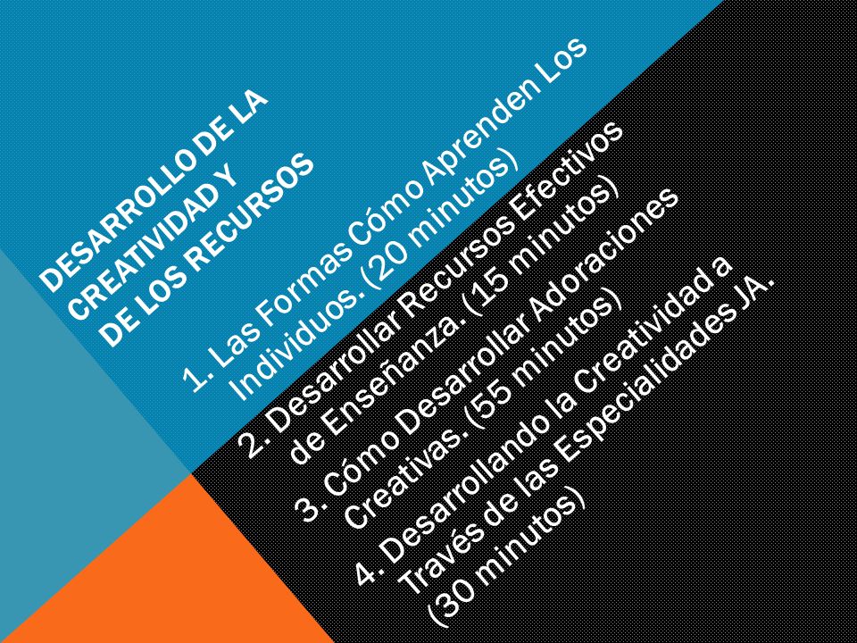 DESARROLLO DE LA CREATIVIDAD Y DE LOS RECURSOS