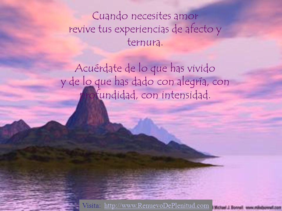 Cuando necesites amor revive tus experiencias de afecto y ternura