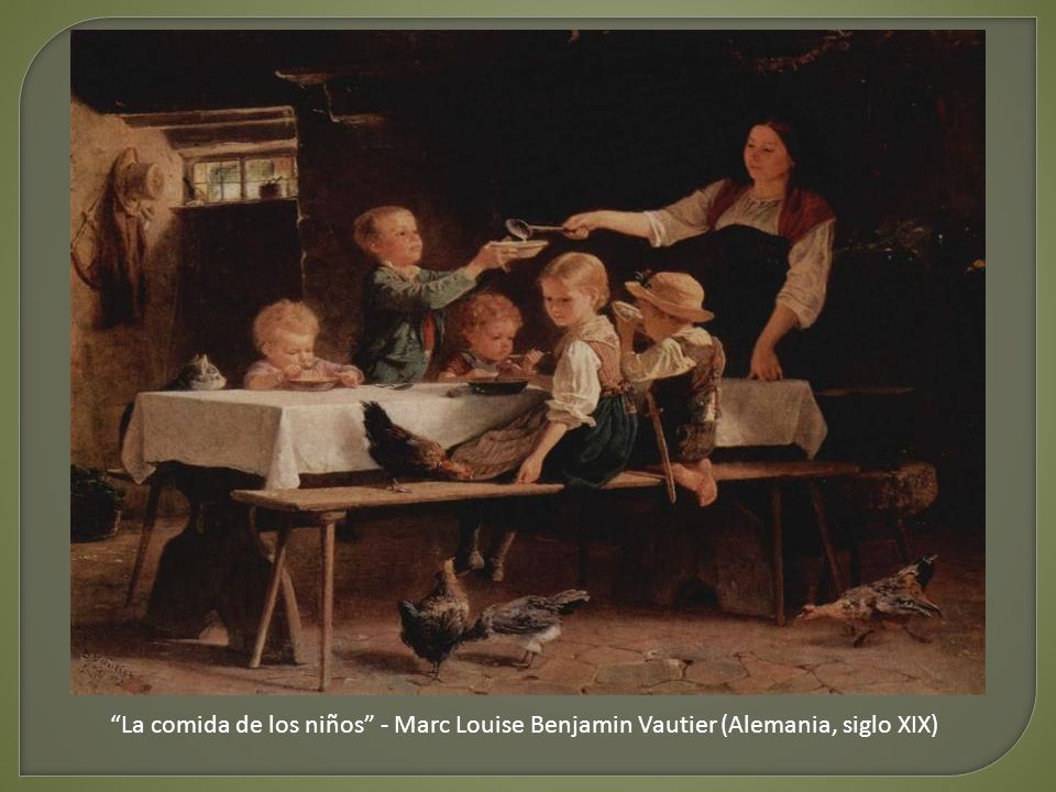 La comida de los niños - Marc Louise Benjamin Vautier (Alemania, siglo XIX)