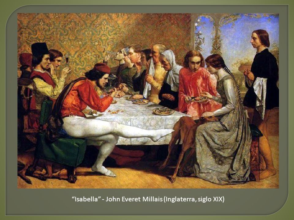Isabella - John Everet Millais (Inglaterra, siglo XIX)